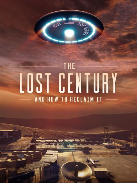 Movie poster for The Lost Century: And How to Reclaim It