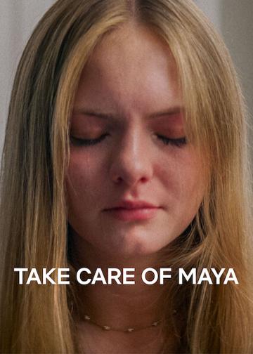 Take Care of Maya
