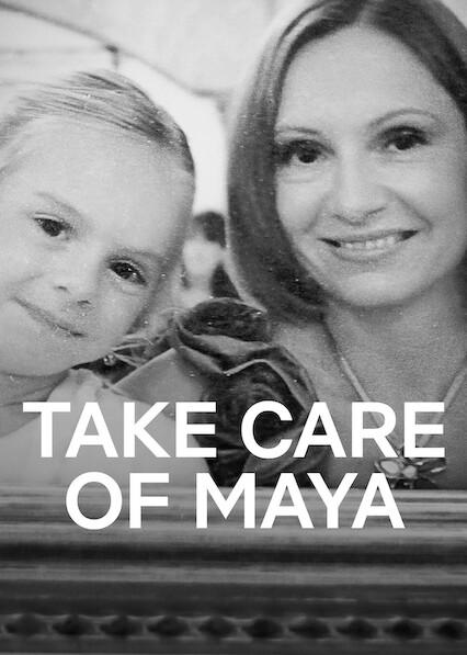 Take Care of Maya
