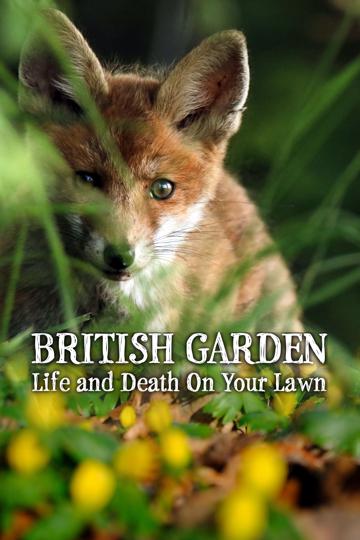 The British Garden: Life and Death on Your Lawn poszter