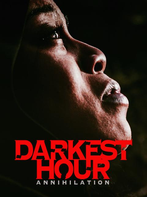 Movie poster for Darkest Hour Annihilation