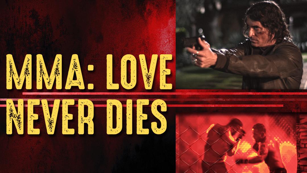 MMA: Love Never Dies