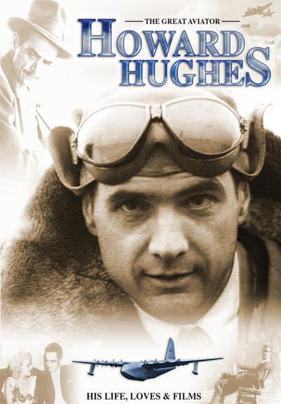Poster för Howard Hughes: The Great Aviator - His Life, Loves & FIlms
