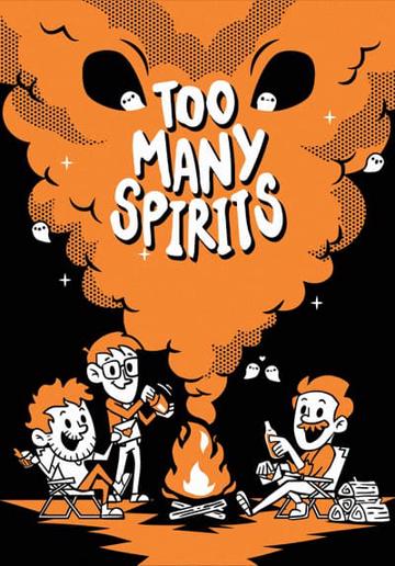 Too Many Spirits