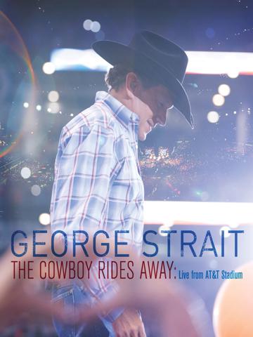 George Strait: The Cowboy Rides Away poszter