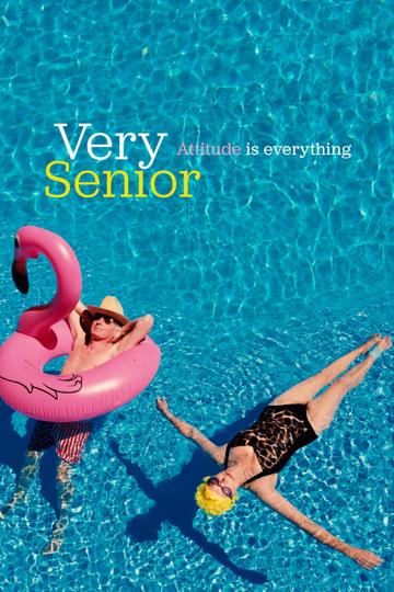 Very Senior: Attitude is Everything poszter