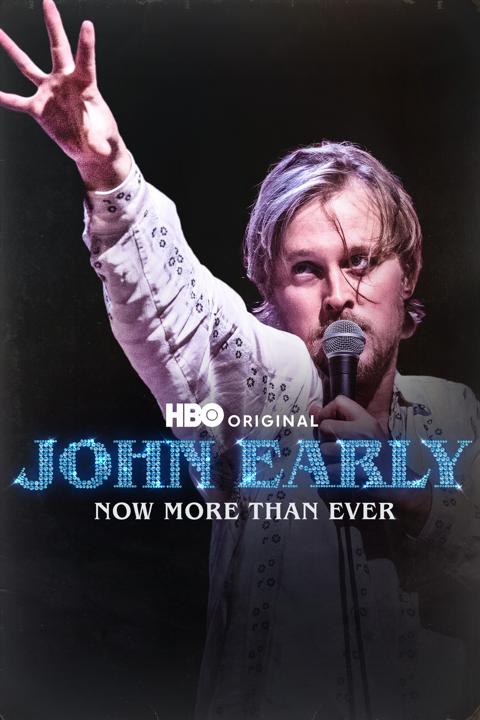 Poster för John Early: Now More Than Ever