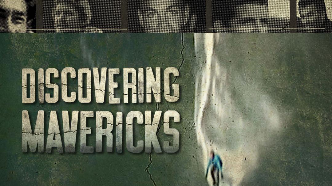 Discovering Mavericks