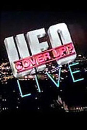UFO Cover-Up?: Live! poszter