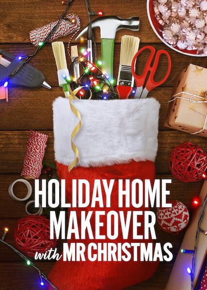 Series poster for Holiday Home Makeover with Mr. Christmas