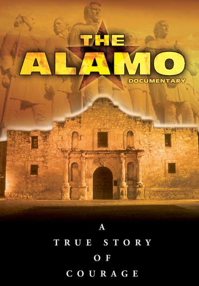 Poster för The Alamo Documentary: A True Story of Courage