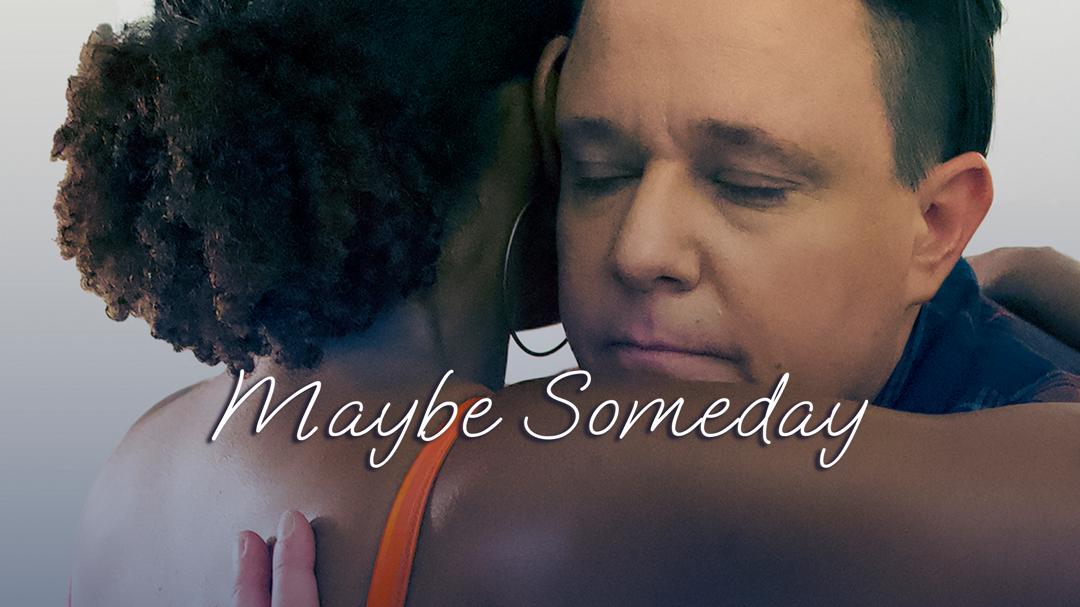 Maybe Someday