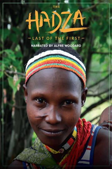The Hadza: Last of the First poszter