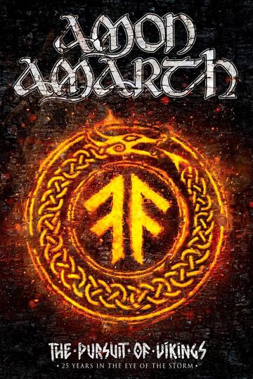 Amon Amarth: The Pursuit of Vikings: 25 Years In The Eye of the Storm poszter
