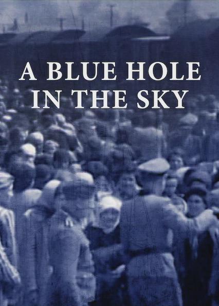 Poster för A Blue Hole In The Sky