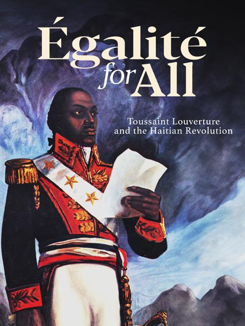 Movie poster for Egalite for All: Toussaint Louverture and the Haitian Revolution