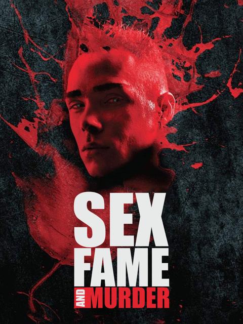 Movie poster for Sex, Fame and Murder: The Luka Magnotta Story