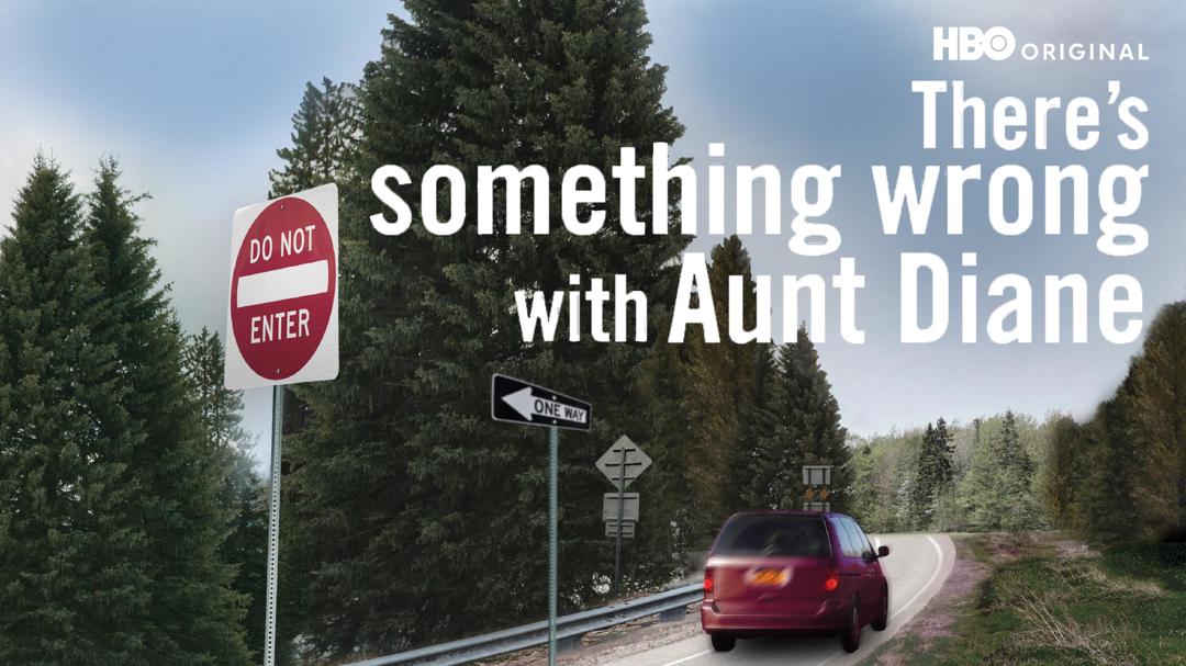 There's Something Wrong with Aunt Diane