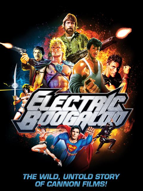 Electric Boogaloo: The Wild, Untold Story of Cannon Films
