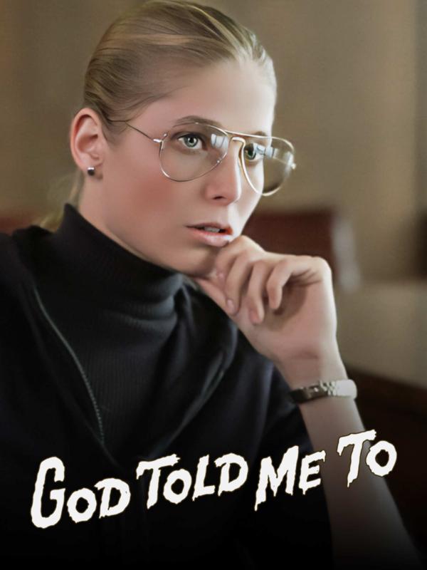 God Told Me To