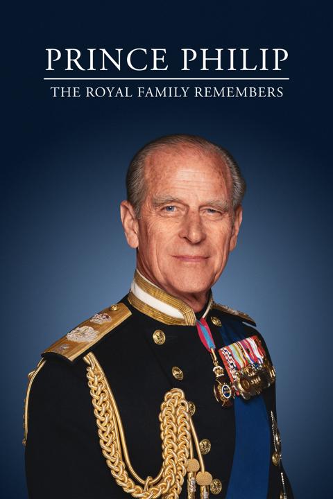 Poster för Prince Philip: The Royal Family Remembers
