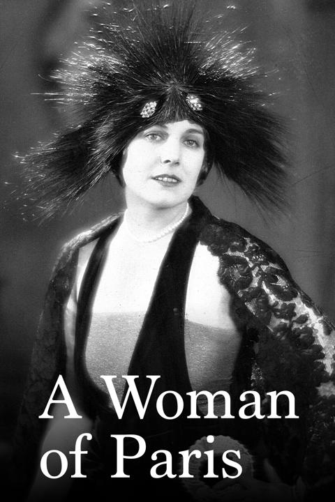 A Woman of Paris: A Drama of Fate