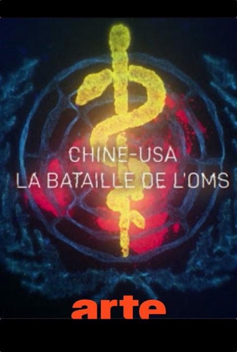 Poster för Chine-USA, la bataille de l'OMS
