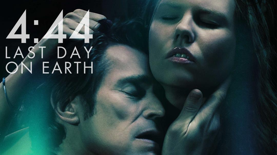 4:44 Last Day on Earth