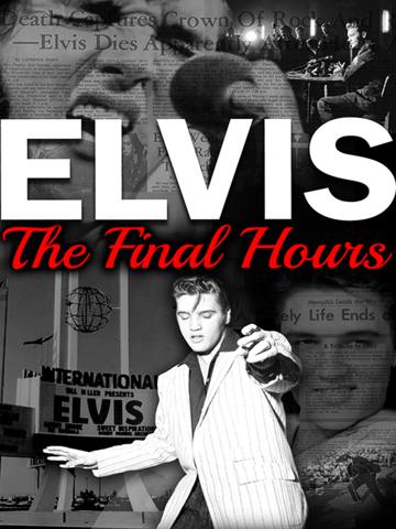 Elvis Presley: The Final Hours poszter