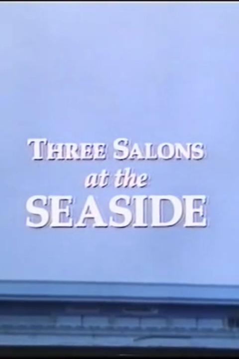 Movie poster for Three Salons at the Seaside