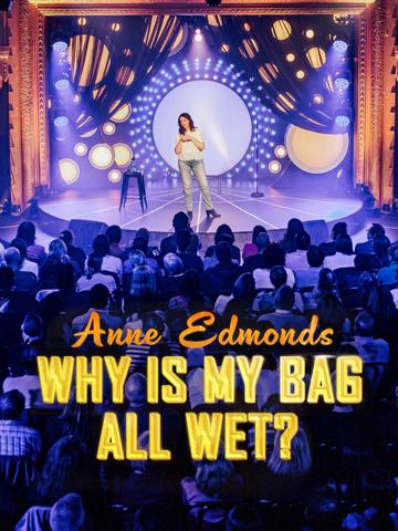 Anne Edmonds: What's Wrong With You poszter