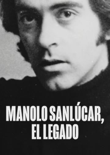 Manolo Sanlúcar, el legado poszter