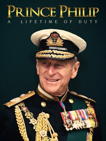 Prince Philip: A Lifetime of Duty poszter