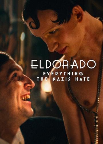 Eldorado: Minden, amit a nácik utálnak poszter