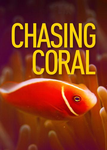 Chasing Coral poszter