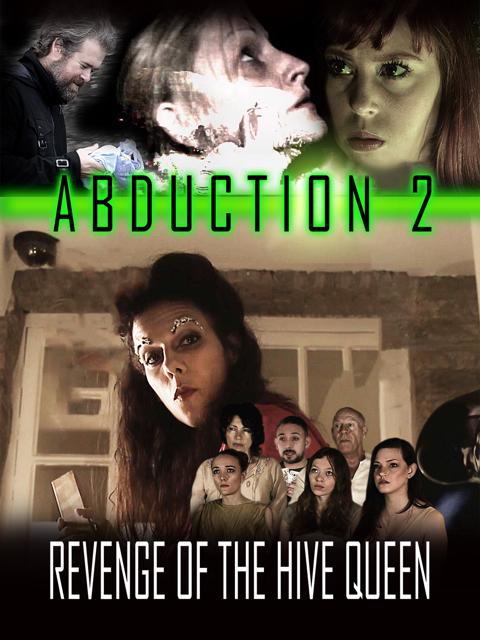 Movie poster for Abduction 2: Revenge of the Hive Queen