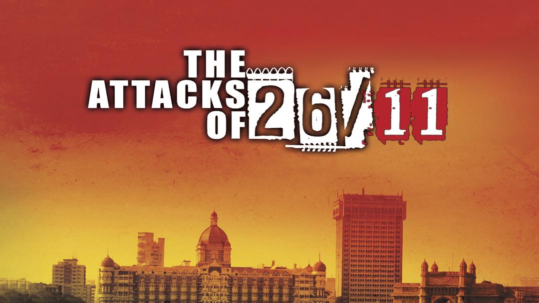 The Attacks Of 26/11