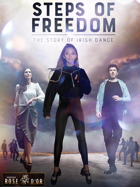 Movie poster for Steps of Freedom: The Story of Irish Dance