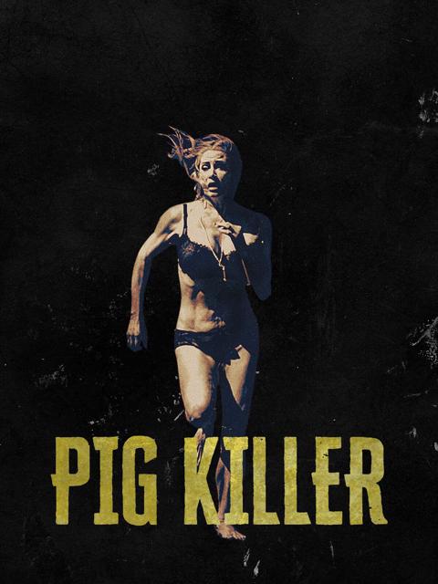 Movie poster for Pig Killer