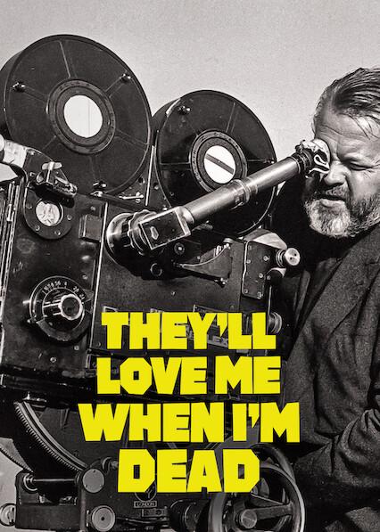 Movie poster for They'll Love Me When I'm Dead