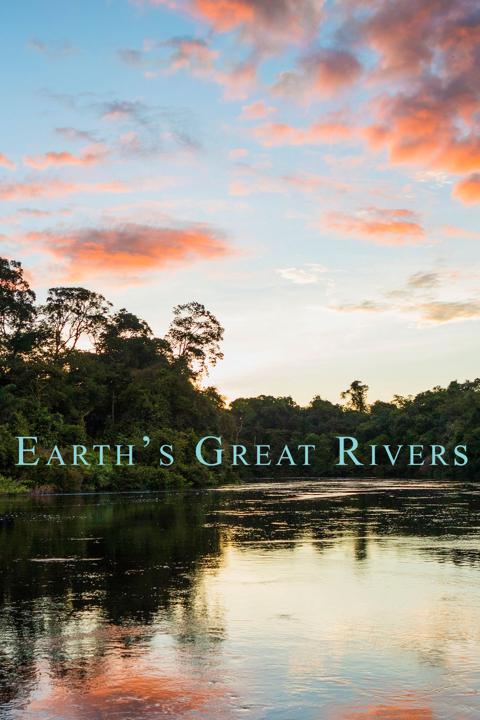 Series poster for Earth's Great Rivers