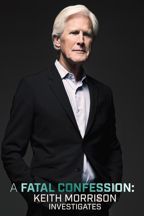 Movie poster for A Fatal Confession: Keith Morrison Investigates