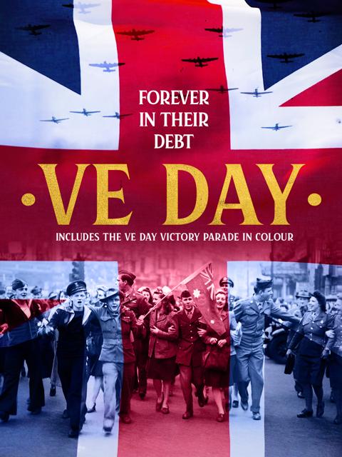 Poster för VE Day: Forever in their Debt