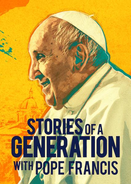 Poster för Stories of a Generation - with Pope Francis