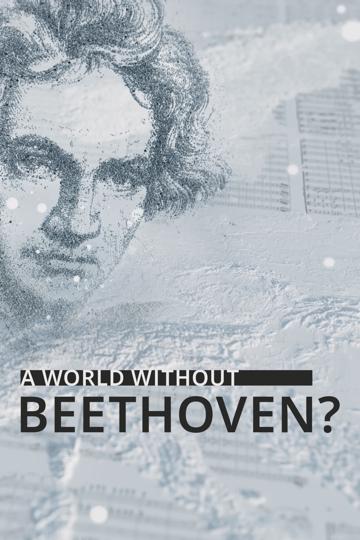 A World Without Beethoven? poszter