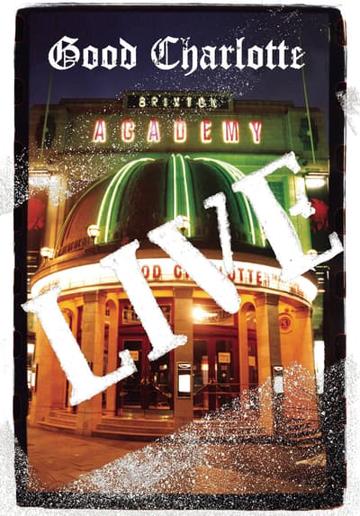 Good Charlotte - Live at Brixton Academy poszter