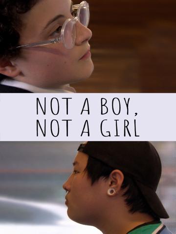 Not a Boy, Not a Girl poszter