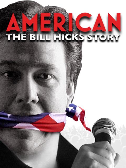 American: The Bill Hicks Story