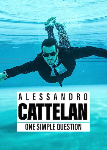 Alessandro Cattelan: One Simple Question poszter