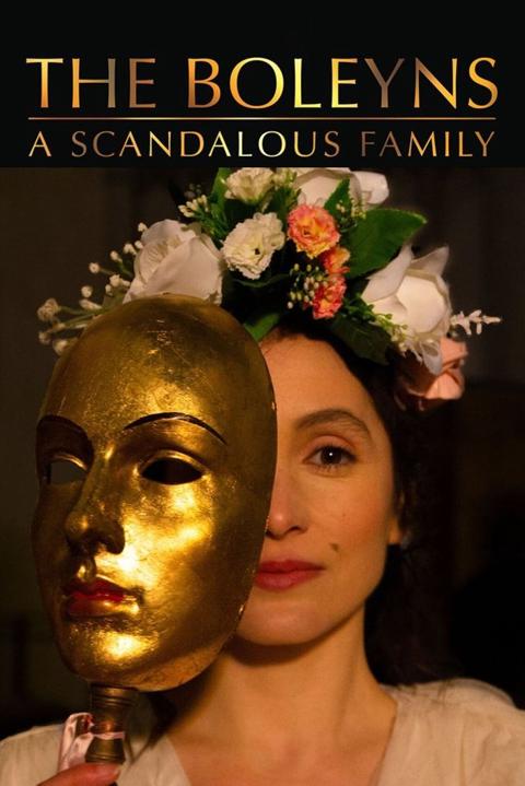 Series poster for The Boleyns: A Scandalous Family